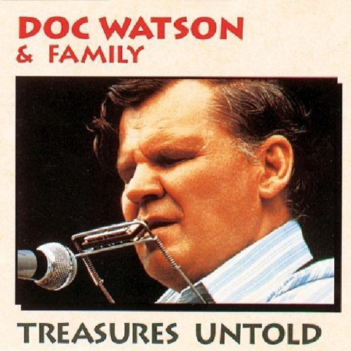 Doc watson treasures untold - doc,